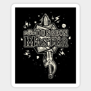 THE F* DUNGEON MASTER Magnet